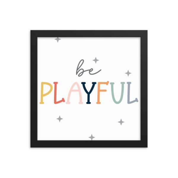 Be Playful Framed poster - Image 3