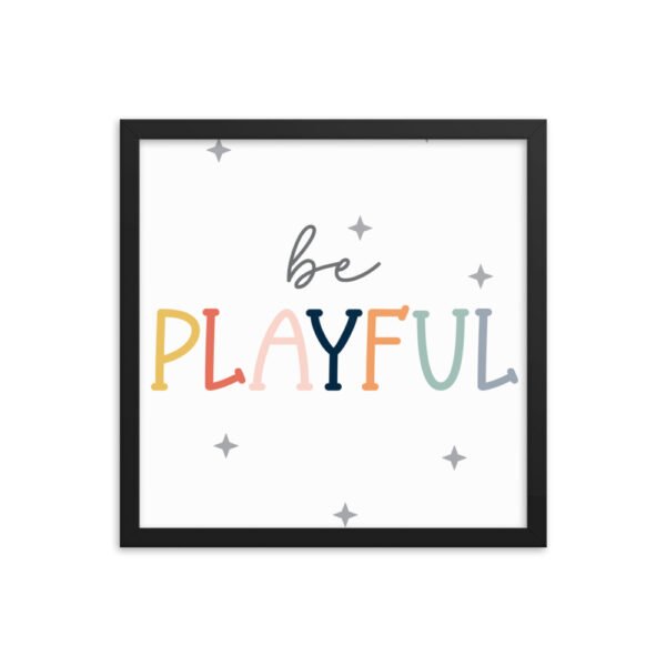 Be Playful Framed poster - Image 5