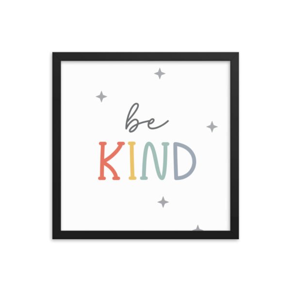 Be Kind Framed poster - Image 5