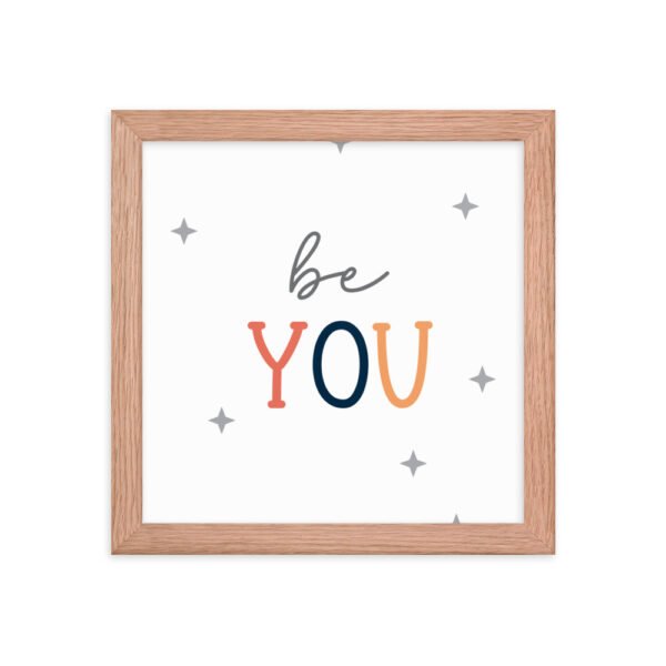 Be You Framed poster - Image 6