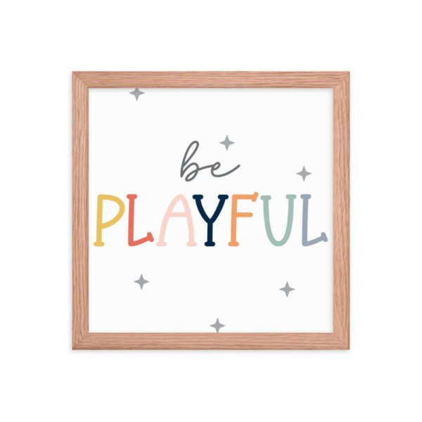 Be Playful Framed poster - Image 7