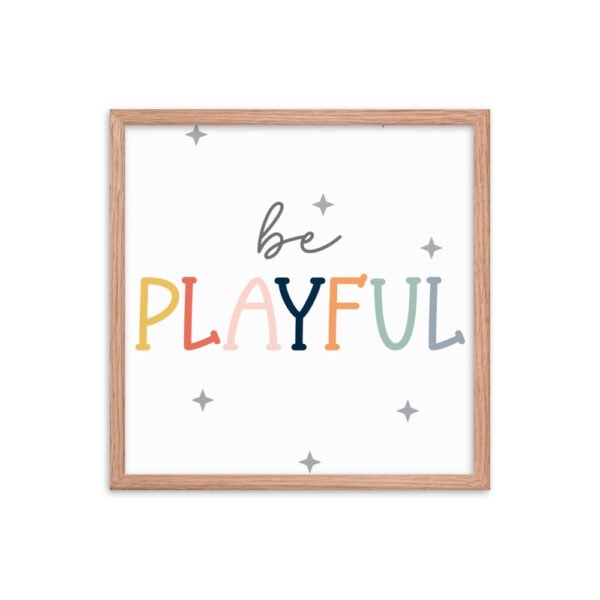 Be Playful Framed poster - Image 10