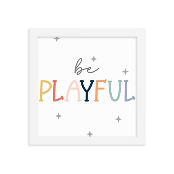 Be Playful Framed poster - Image 11