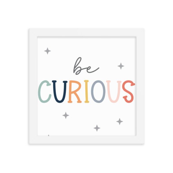 Be Curious Framed poster - Image 11