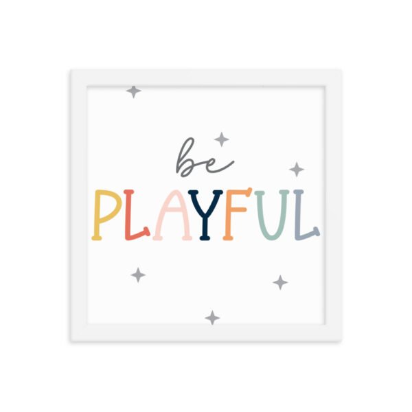 Be Playful Framed poster - Image 12