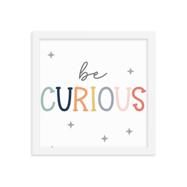 Be Curious Framed poster - Image 12