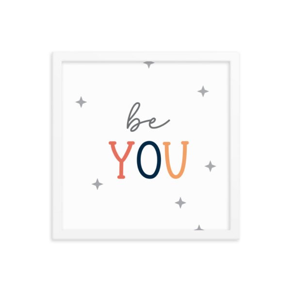 Be You Framed poster - Image 13