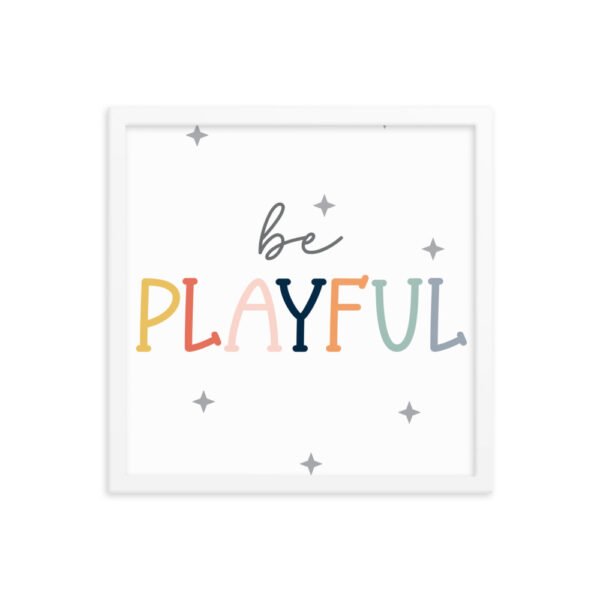 Be Playful Framed poster - Image 14