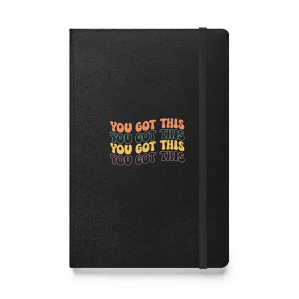 You Got This Hardcover bound notebook