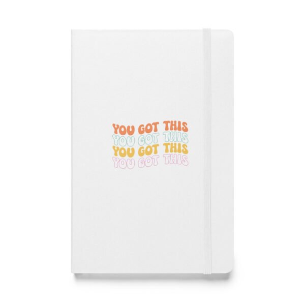 You Got This Hardcover bound notebook - Image 2