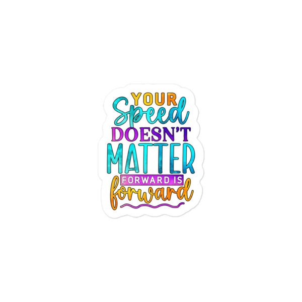 Your Speed Doesn't Matter Forward Is Forward Bubble-free stickers - Image 2