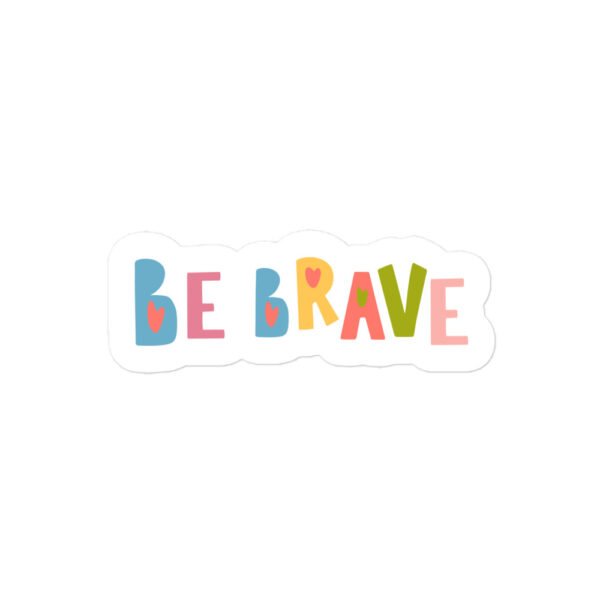 Be Brave Bubble-free stickers - Image 3