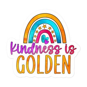 Kindness Is Golden Bubble-Free Stickers