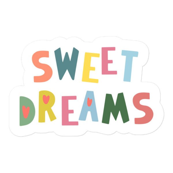 Sweet Dreams Bubble-free stickers